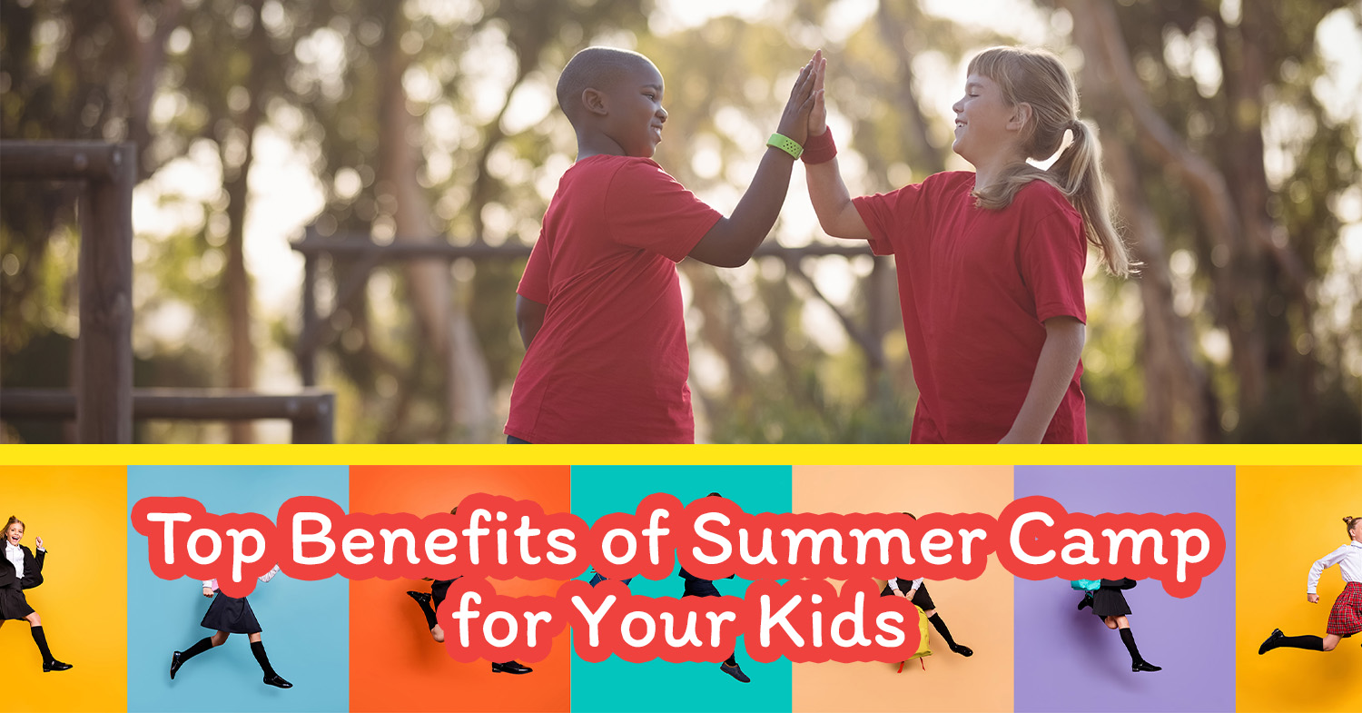 Top Benefits Of Summer Camp For Your Kids Epic Kids