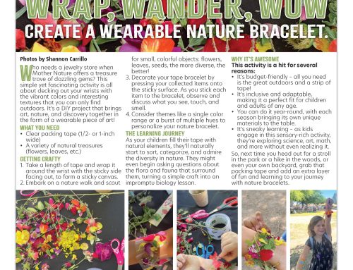 Wrap, Wander, Wow: Create a wearable nature bracelet.